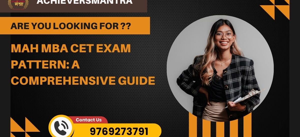 MAH MBA CET Exam Pattern: A Comprehensive Guide