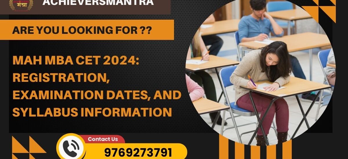 MAH MBA CET 2024 Registration, Examination Dates, and Syllabus Information