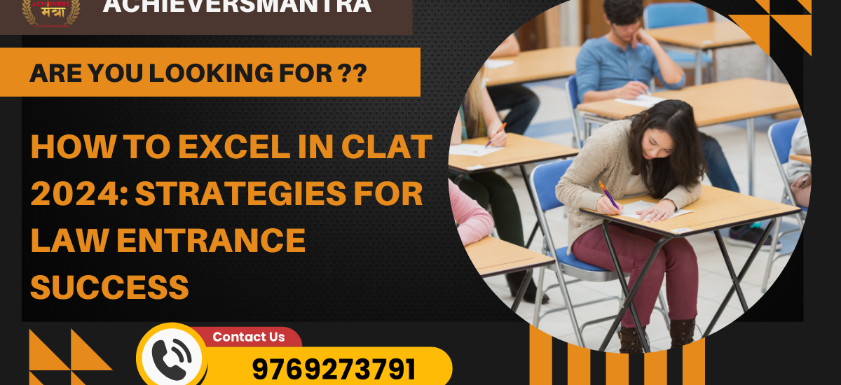 How to Excel in CLAT 2024