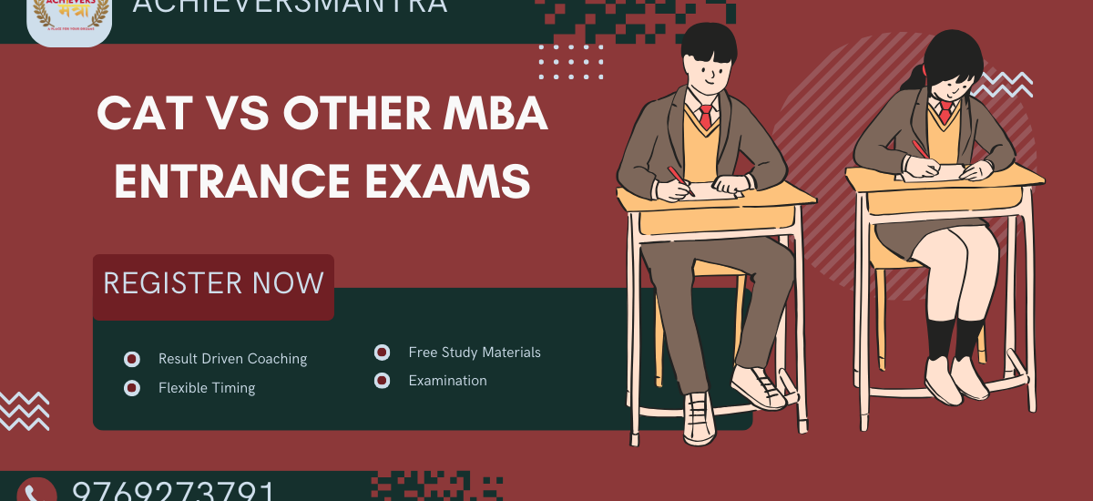 CAT vs Other MBA Entrance Exams