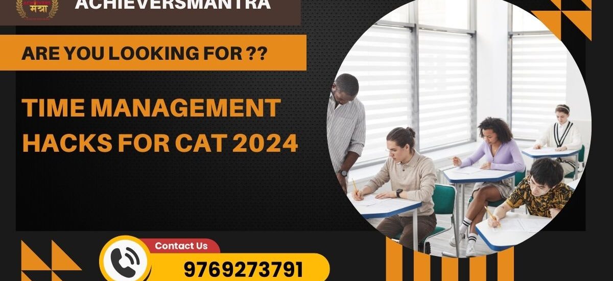 Time Management Hacks for CAT 2024