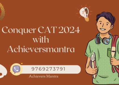 Conquer CAT 2024 with Achieversmantra