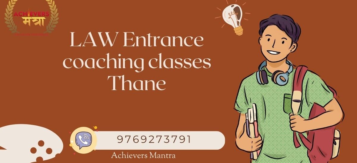 LAW Entrance coaching classes Thane