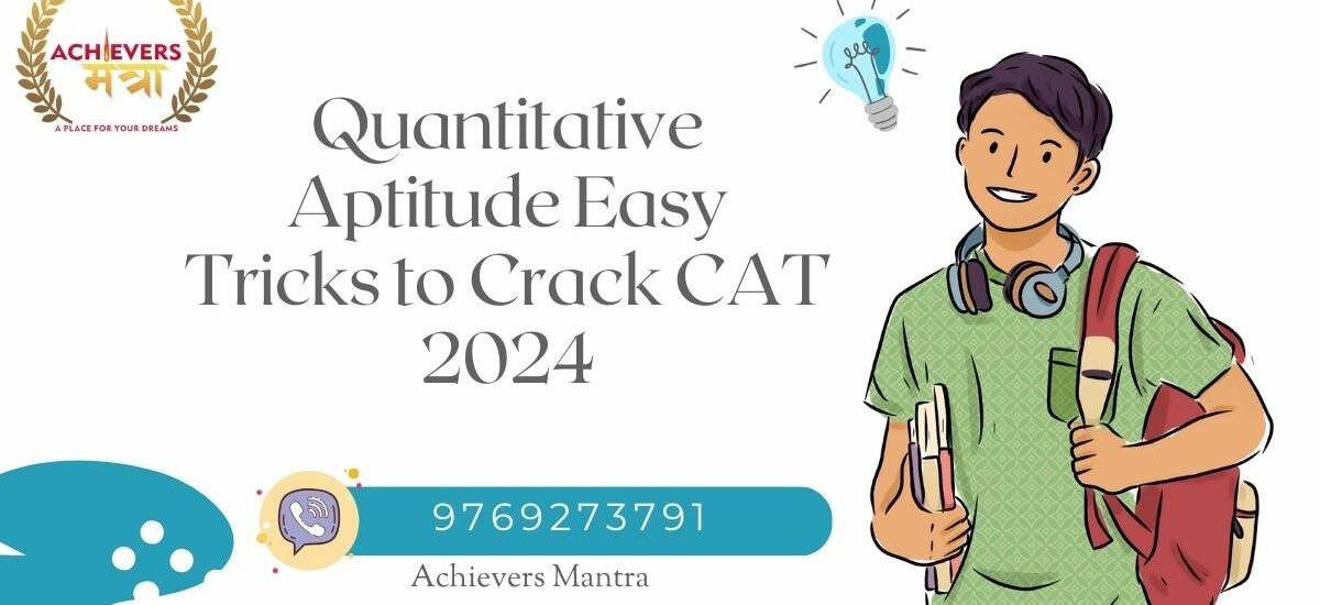 Quantitative Aptitude Easy Tricks to Crack CAT 2024