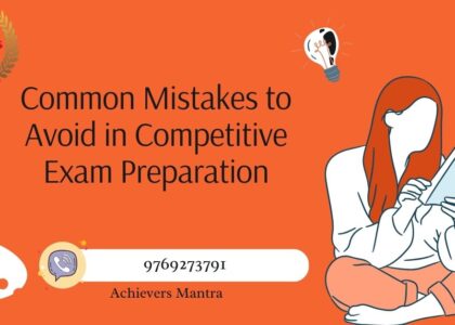 Common Mistakes to Avoid in Competitive Exam Preparation